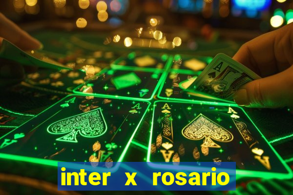 inter x rosario central onde assistir